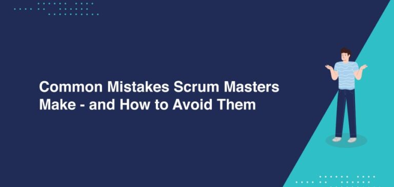 Common-Mistakes-Scrum-Masters-Make—and-How-to-Avoid-Them.jpg